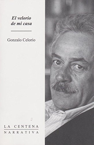 Velorio De Mi Casa, El - Gonzalo Celorio, De Gonzalo Celorio. Editorial Aldus En Español
