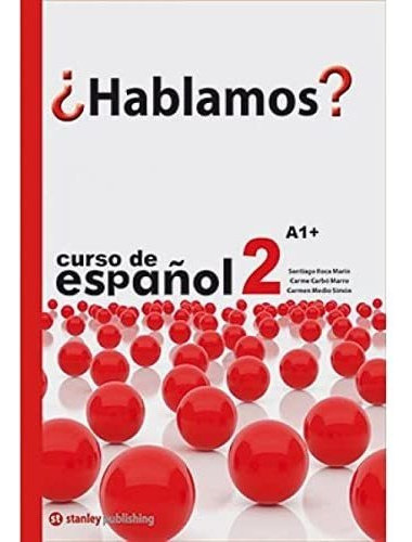  Hablamos 2 - Libro Del Estudiante - A2 - Roca Martin Santia