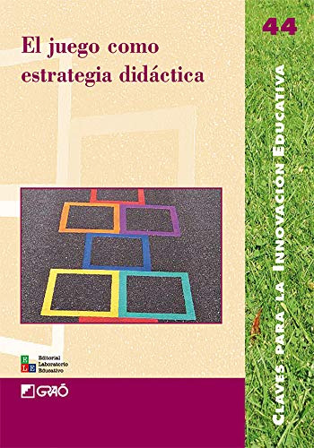 El Juego Como Estrategia Didactica: 044 -editorial Popular-