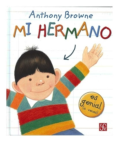 Libro: Mi Hermano Es Genial  A Veces  | Browne, Anthony