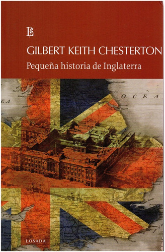 Pequeña Historia De Inglaterra - Chesterton - Losada