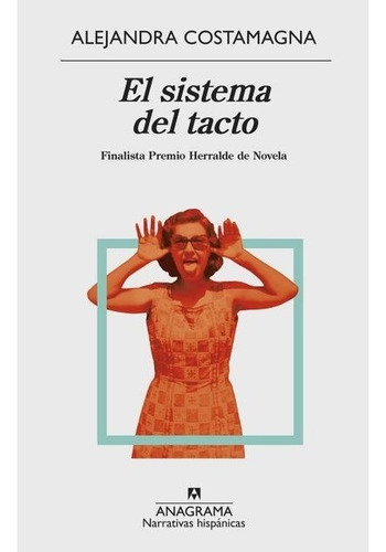 Sistema Del Tacto, El - Alejandra Costamagna