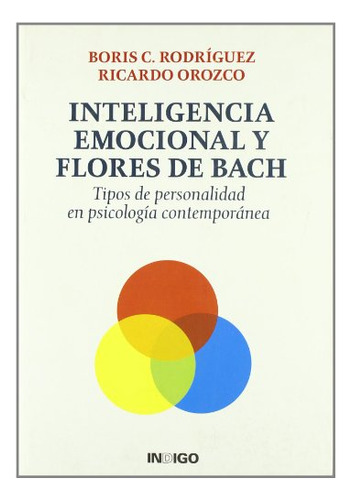 Inteligencia Emocional Y Flores De Bach -sin Coleccion-