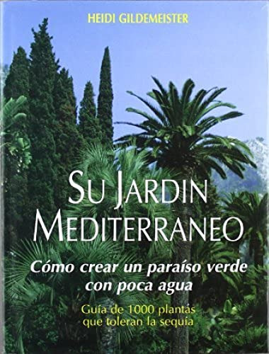 Libro Su Jardin Mediterraneo  De Heidi Gildemeister