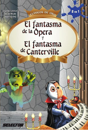 Fantasma De La Ópera Y El Fantasma De Canterville, El