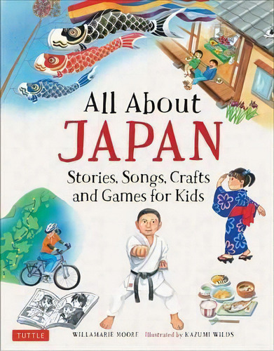 All About Japan, De Willamarie Moore. Editorial Gardners En Inglés, 2017