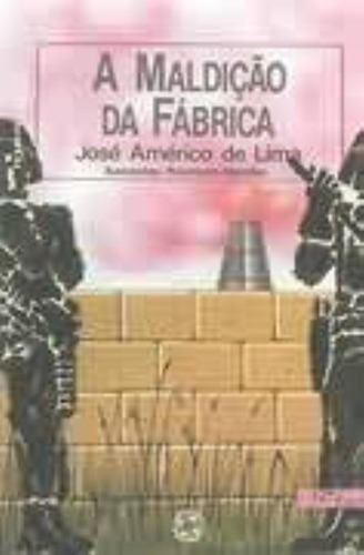 Maldição da fábrica, de Lima, José Américo de. Série Transas & tramas Editora Somos Sistema de Ensino, capa mole em português, 2004