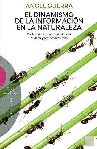 Libro El Dinamismo De La Información En La Naturaleza De Las