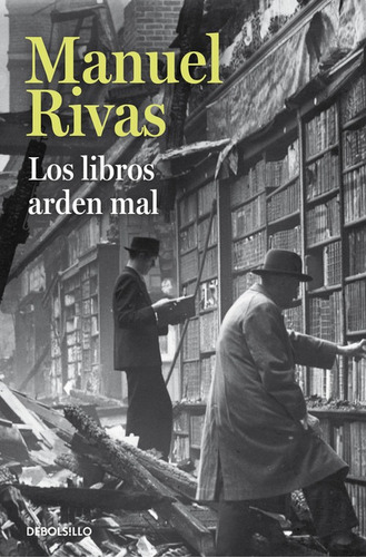 Libro Los Libros Arden Mal - Rivas, Manuel