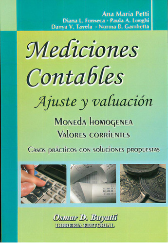 Mediciones Contables: Ajuste Y Valuación. Moneda Homogenea, De Varios Autores. Serie 9871577217, Vol. 1. Editorial Intermilenio, Tapa Blanda, Edición 2009 En Español, 2009