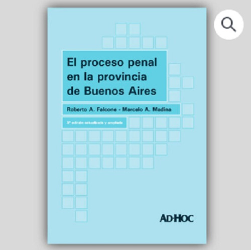 El Proceso Penal En La Provincia De Bs. As. - Falcone