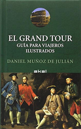 El Grand Tour - Munoz De Julian Daniel