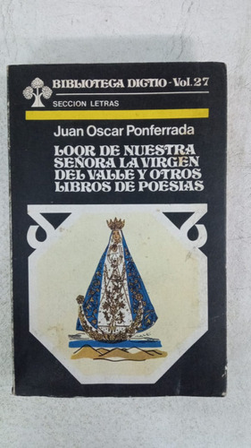 Loor De Nuestra Señora - Juan Oscar Ponferrada - Dictio