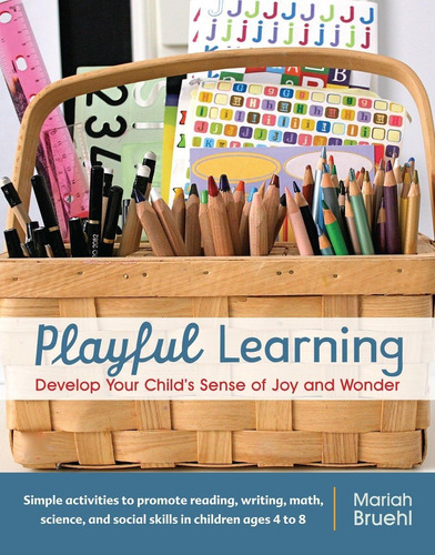 Libro: Playful Learning: Develop Your Childøs Sense Of Joy