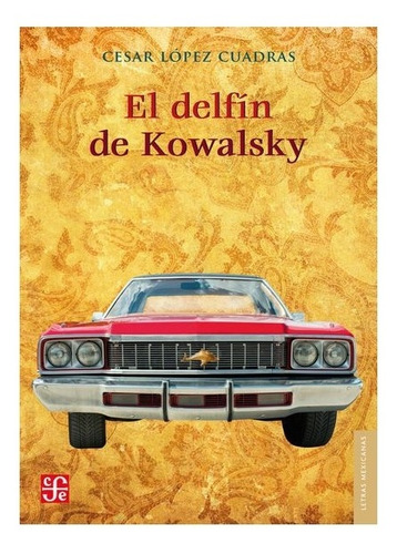 El Delfín De Kowalsky | César López Cuadras