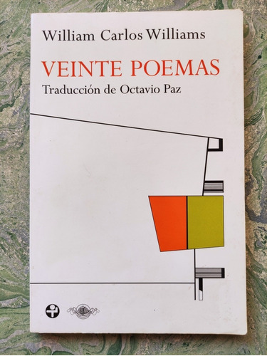 20 Poemas William Carlos Williams Ed Era Trad De Octavio Paz