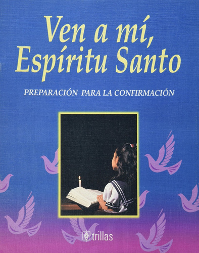 Ven A Mi Espiritu Santo - Sin Autor