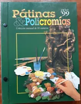 Comprar Pátinas & Policromías 10 Revistas Encuadernadas Completa