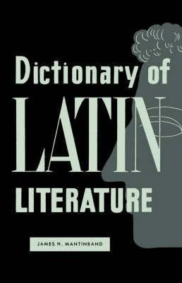 Libro Dictionary Of Latin Literature - James H Mantinband