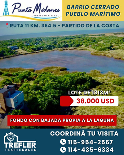 Lote En Punta Medanos Con Fondo Al Lago Exclusivo 1313 Mt2