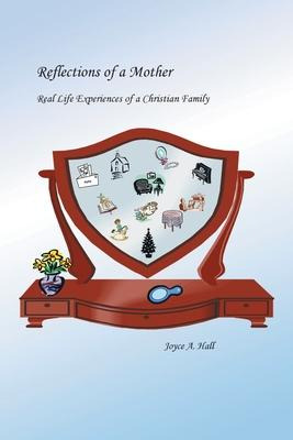 Libro Reflections Of A Mother: Real Life Experiences Of A...