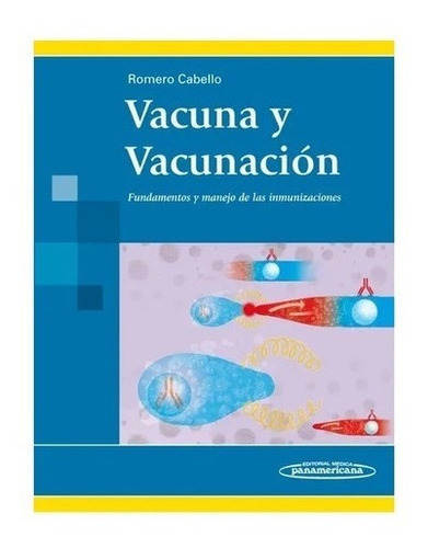 Vacuna Y Vacunacion - Cabello - Ed Panamericana