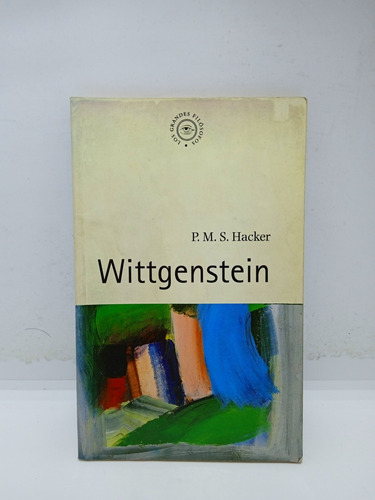 Wittgenstein - P. M. S. Hacker - Biografía 
