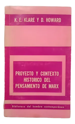 Proyecto Y Contexto Historico Del Pensamiento De Marx (Usado)