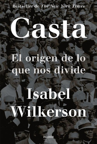 Libro: Casta. Wilkerson, Isabel. Paidos