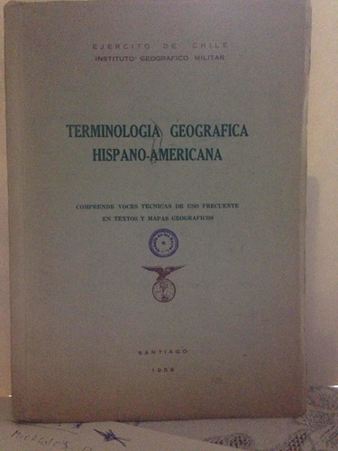 Terminología Geografíca Hispano - Americana.   1958