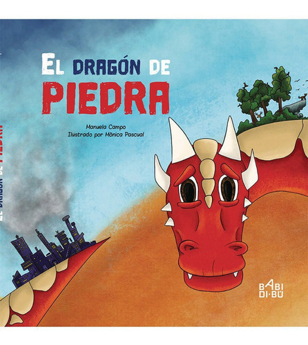 El dragÃÂ³n de piedra, de Campo, Manuela. Editorial BABIDI-BU, tapa dura en español