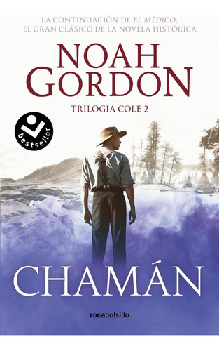 Chaman (ed. 2023), De Gordon, Noah., Vol. 1. Editorial Roca Bolsillo, Tapa Blanda, Edición 1 En Castellano, 2023