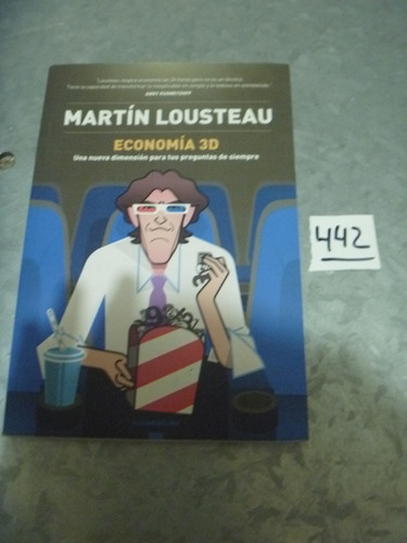 Martin Lousteau / Economía 3d