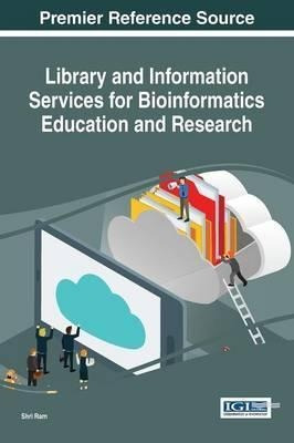 Library And Information Services For Bioinformatics Educa...