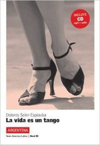 Libro La Vida Es Un Tango. Serie América Latina. Libro + Cd