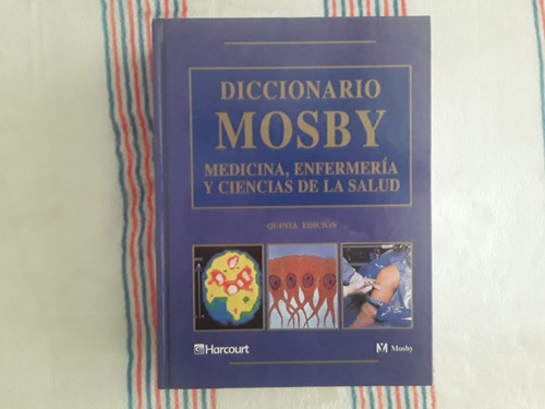 Diccionario Mosby Medicina, Enfermería Y Cs. De La Salud