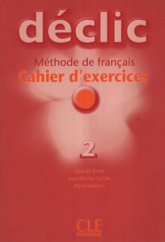 Declic 2 - Cahier D'exercices + Audio Cd - A1/a2