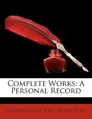 Libro Complete Works: A Personal Record - Conrad, Joseph