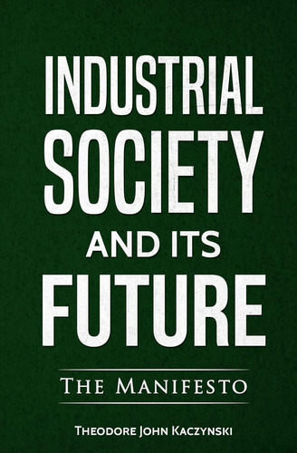 Libro La Sociedad Industrial Y Su Futuro - Edición En Inglés