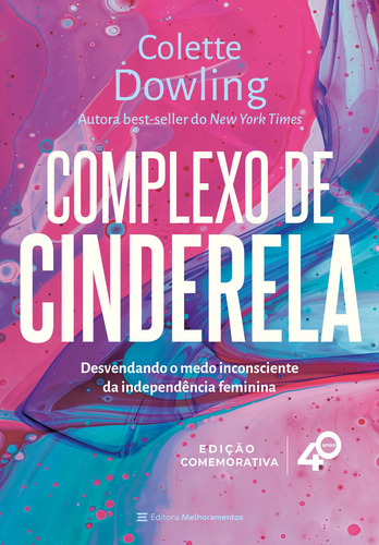 Libro "Cenicienta" de Colette Dowling, edición conmemorativa del 40 aniversario, tapa blanda en portugués, aborda el miedo a la independencia femenina.