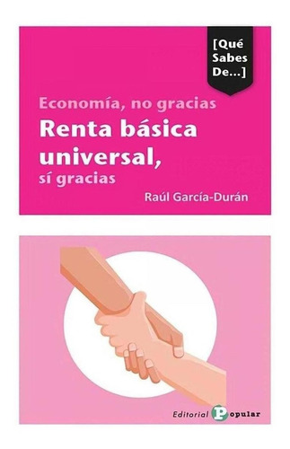 Libro: Economía, No Gracias Renta Básica Universal, Sí Graci