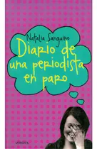 Comprar Diario de una periodista en paro: Diario de una periodista en paro, de Natalia Sanguino. Serie 8493720681, vol. 1. Editorial Promolibro, tapa blanda, edición 2010 en español, 2010