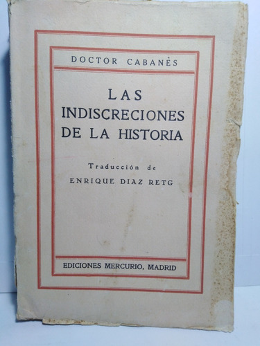 Las Indiscreciones De La Historia 3 Serie - Doctor Cabañes