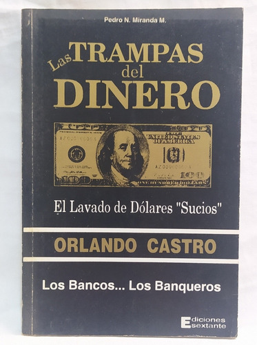 Las Trampas Del Dinero Orlando Castro Pedro N Miranda M