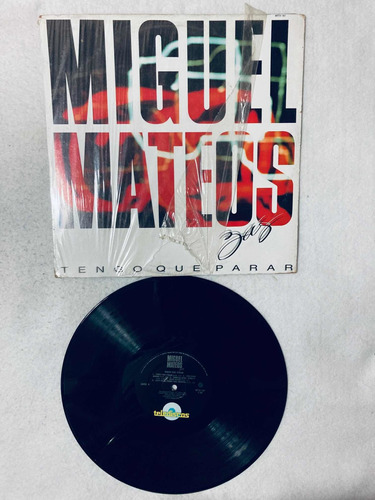 Miguel Mateos Tengo Que Parar Lp Vinyl Vinilo Ed Mexico 1989