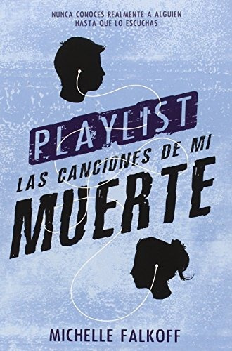 Playlist. Las Canciones De Mi Muerte