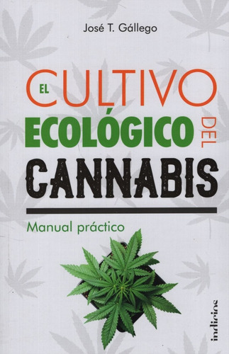 El Cultivo Ecologico Del Cannabis - Manual Practico - Jose G