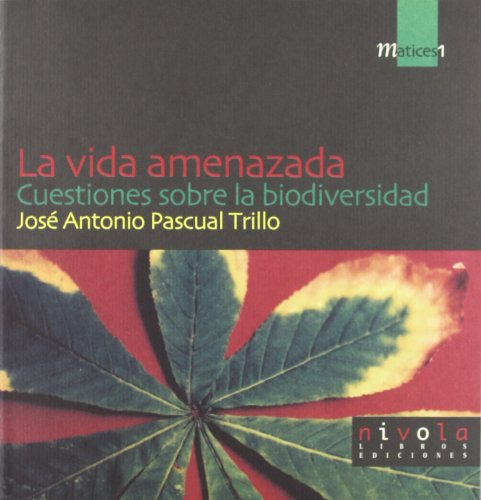 Libro La Vida Amenazada De José Antonio Pascual Trillo