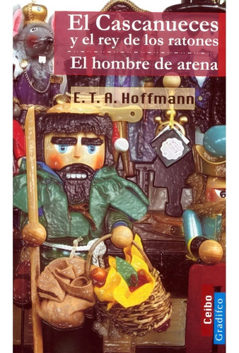 Cascanueces Y El Rey De Los Ratones / El Hombre De Arena