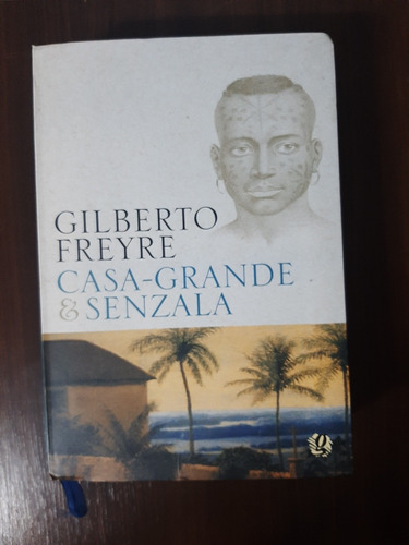 Livro Casa-grande E Senzala - Gilberto Freyre